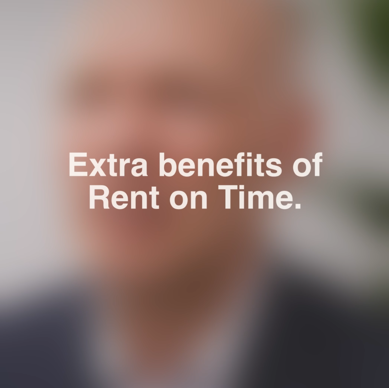 Extra benefits of rent on time